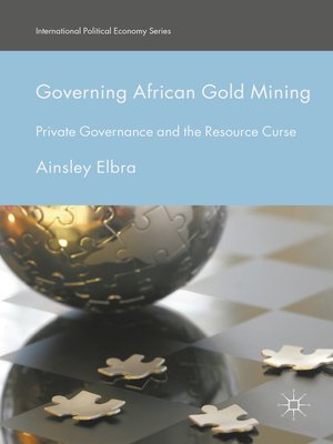 cover image of Governing African Gold Mining